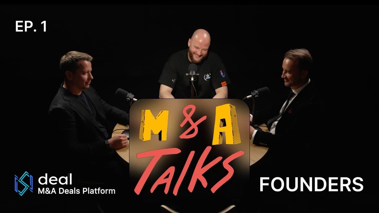 M&A Talks Ep.1 — The Reality of Deals, Banks & Founders