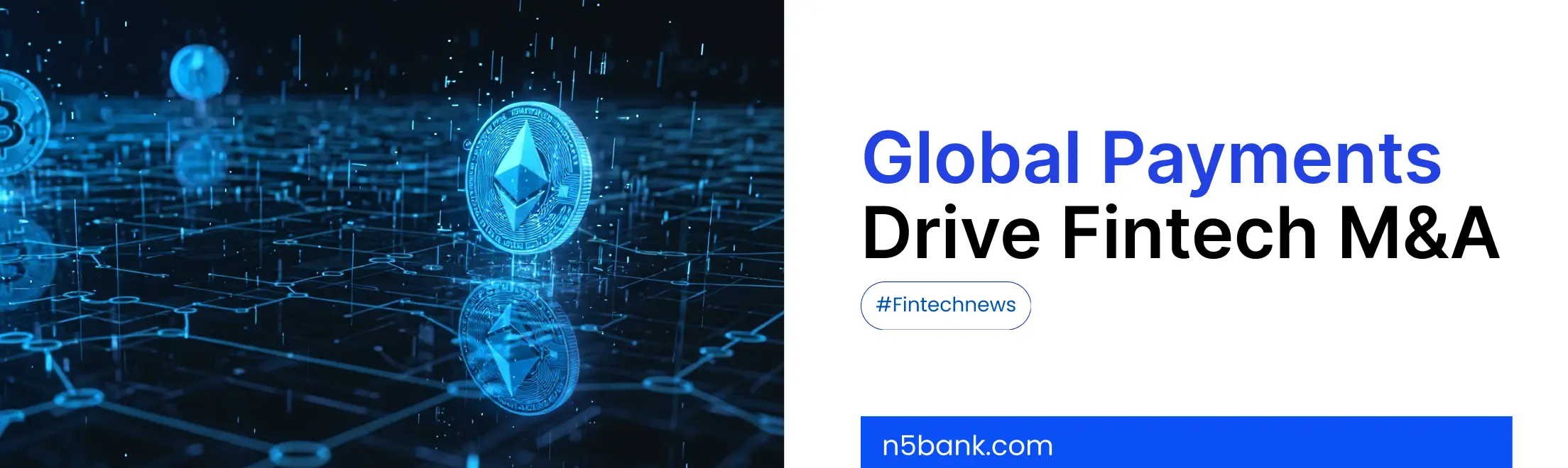 How Cross-Border Payments are Driving Fintech M&A