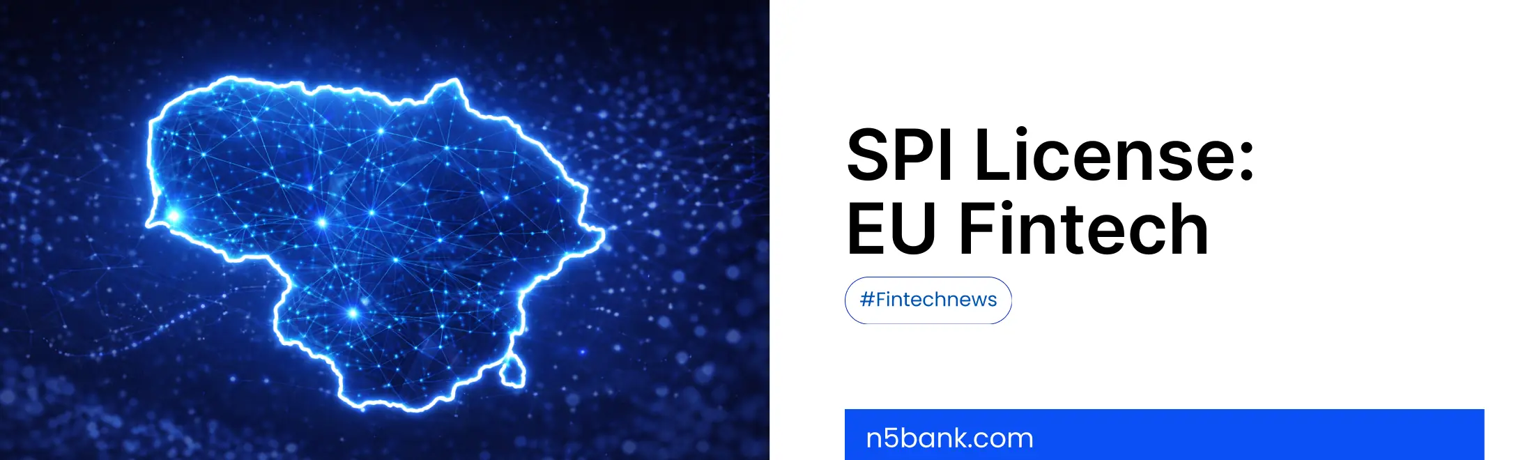 SPI License in Lithuania: Why It's a Gateway to the EU Fintech Market