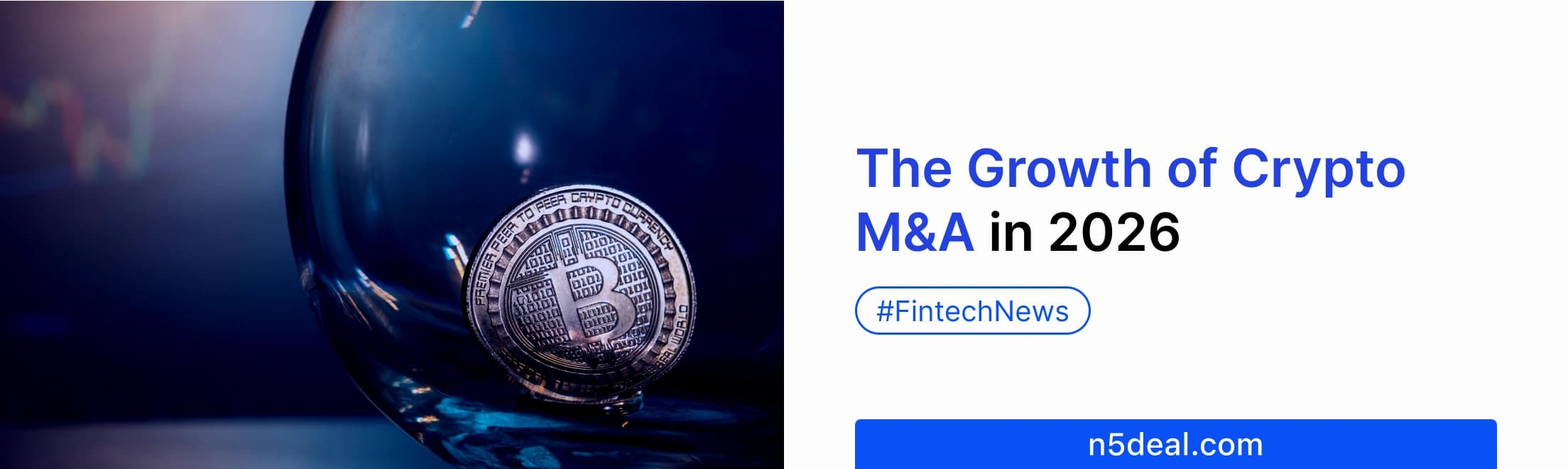 Crypto Mergers and Acquisitions: A Growing Trend in 2026