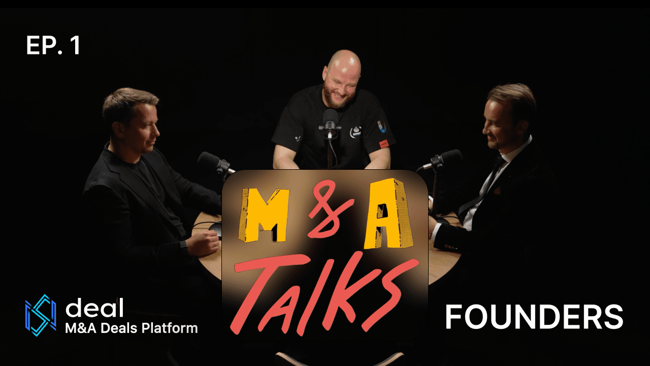 M&A Talks Ep.1 — The Reality of Deals, Banks & Founders