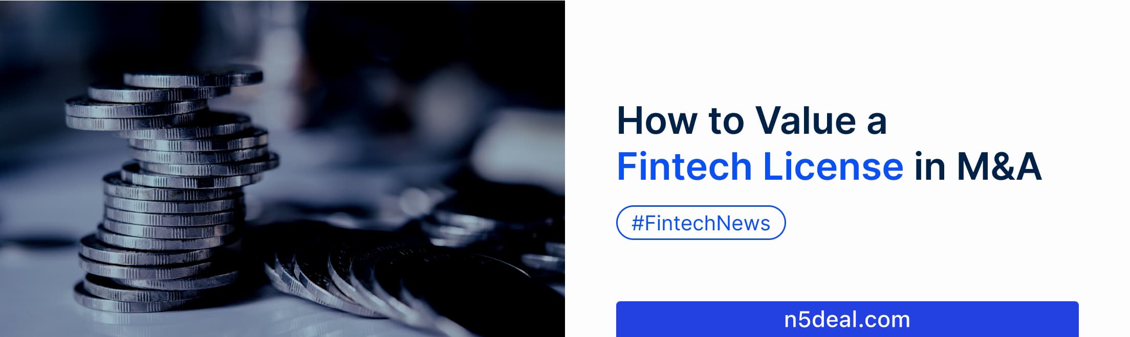 How to Value a Fintech License in M&A: The Metrics That Actually Matter