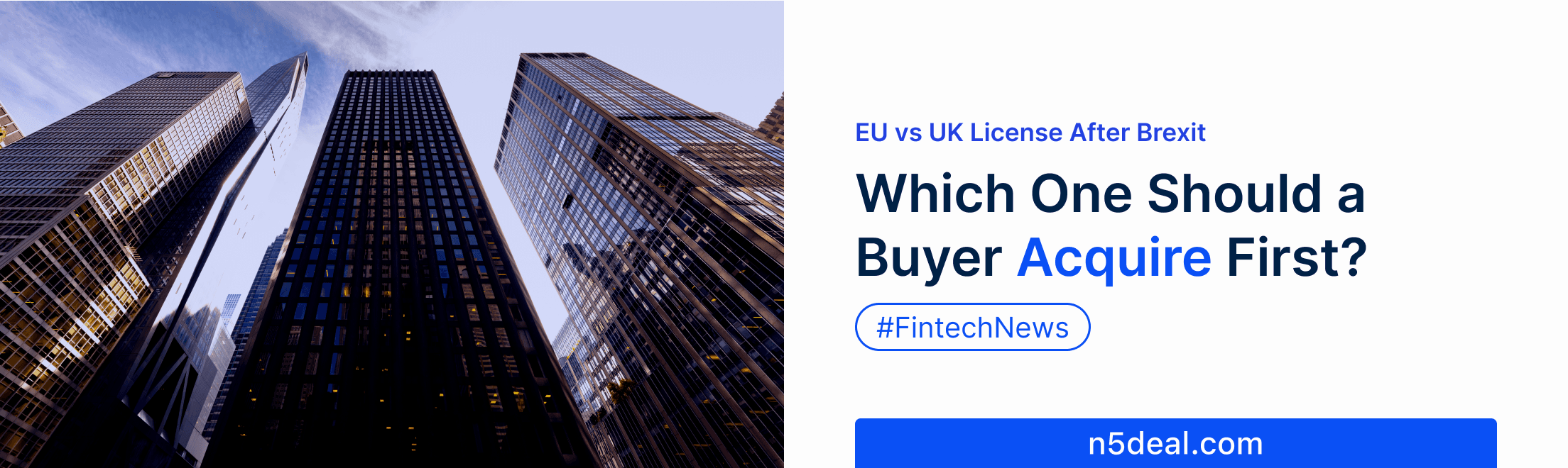 EU vs UK License After Brexit: Which One Should a Buyer Acquire First