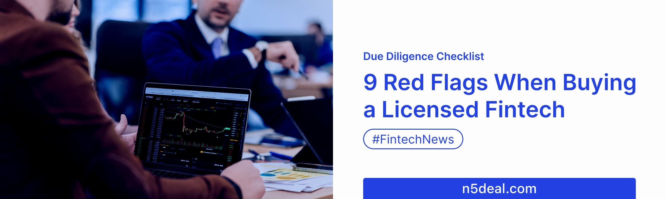 9 Red Flags When Buying a Licensed Fintech (Due Diligence Checklist)