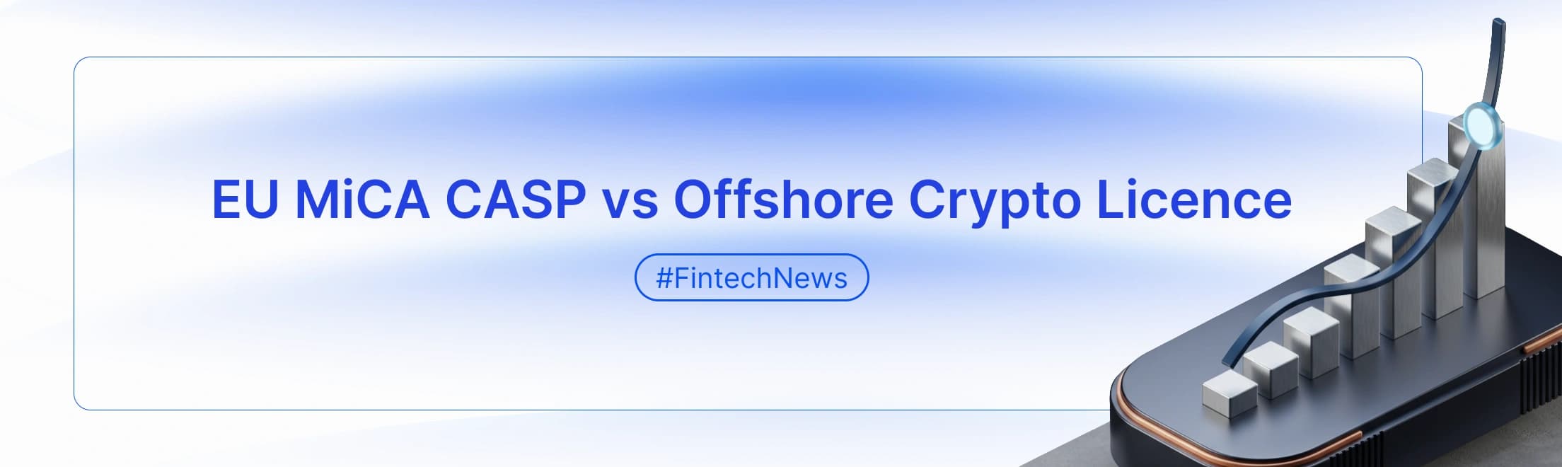 EU MiCA CASP vs Offshore Crypto Licence: What You Gain and What You Lose
