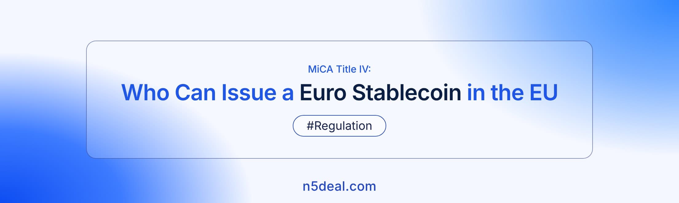 E-Money Token Licence: Who Can Issue a Euro Stablecoin?